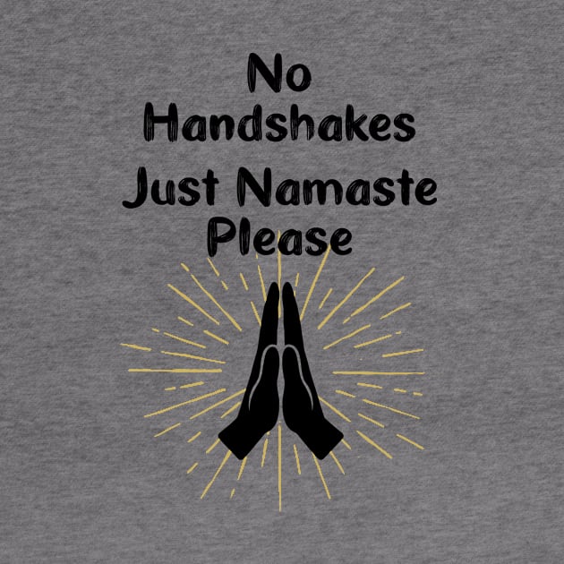 No Handshakes. Just Namaste Please. Warning Poster. Quarantine by SlothAstronaut